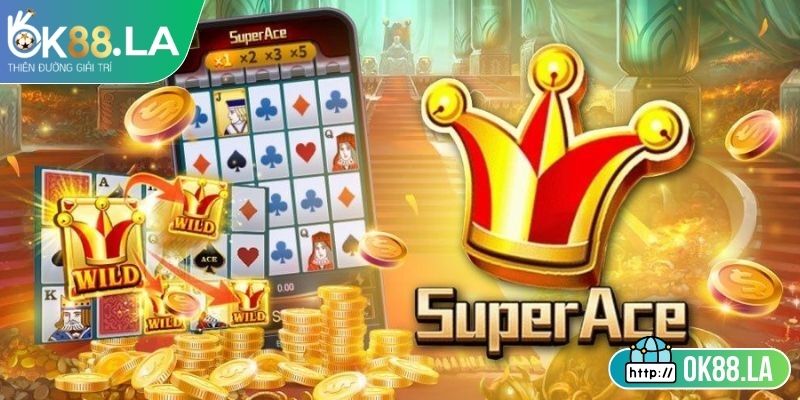 Đôi nét giới thiệu về siêu cấp ace OK88